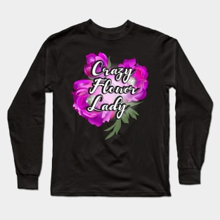 Crazy Flower Lady - pink Long Sleeve T-Shirt